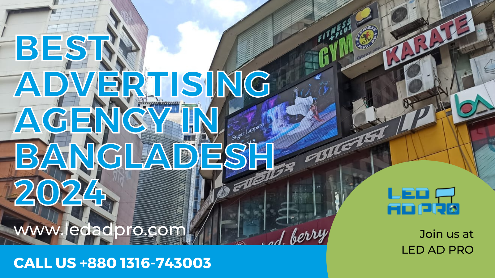 the Best Advertising Agency in Bangladesh 2024 ; LED AD PRO